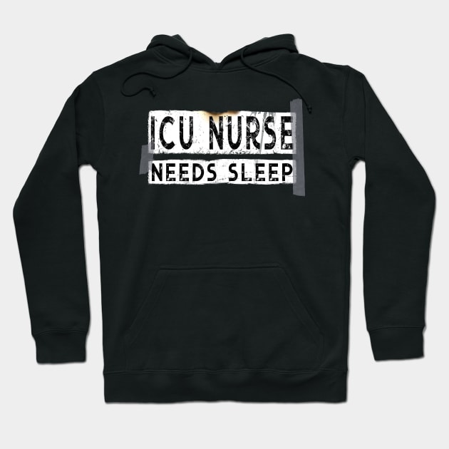 Funny ICU Nurse Needs Sleep Hoodie by norules